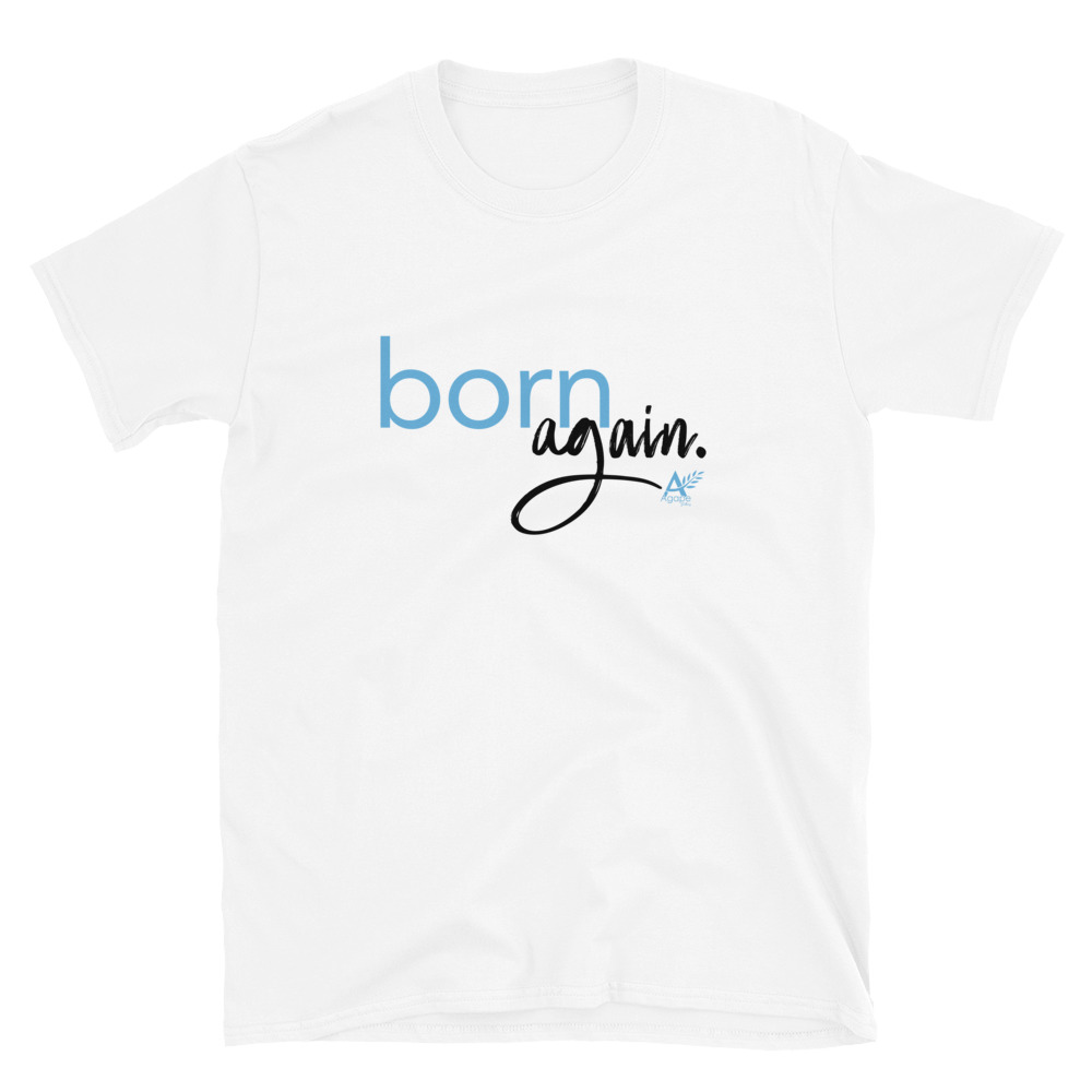 Born Again - Men's Spiritual T-Shirt