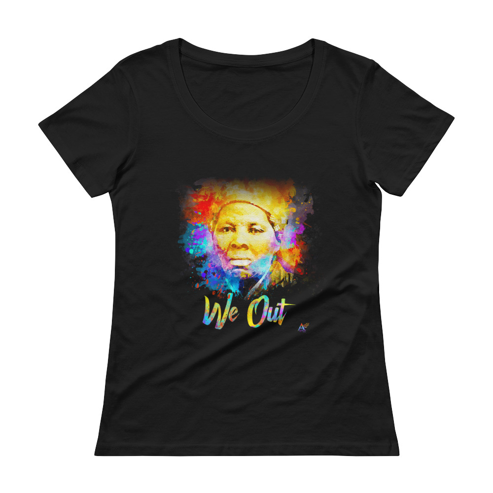 Harriet Tubman We Out – Women’s Shirt