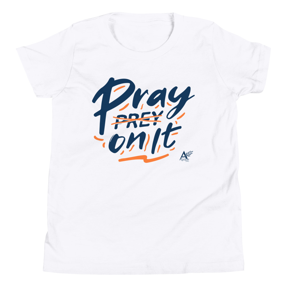 Pray On It – Youth T-Shirt