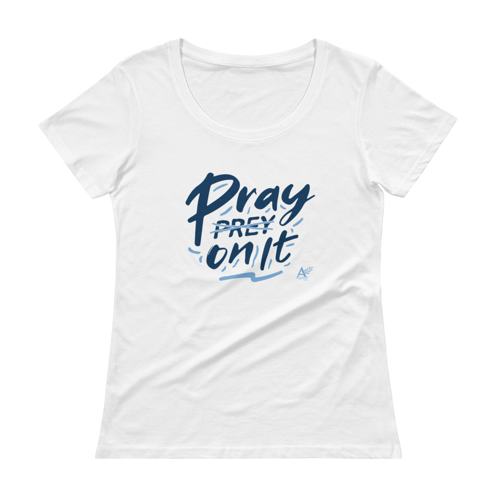 Pray On It – Women’s T-Shirt