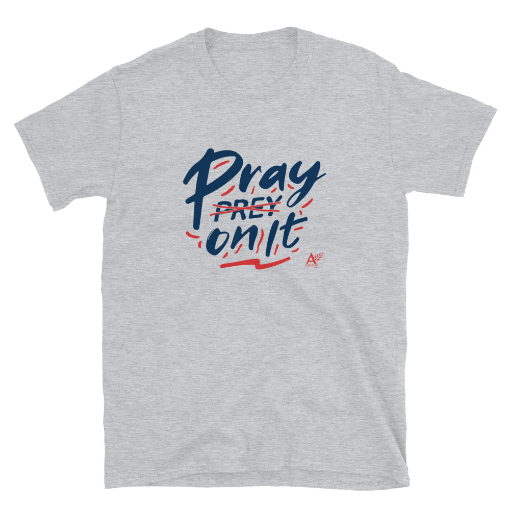 Pray On It - Men's T-Shirt